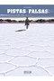 Pistas Falsas
