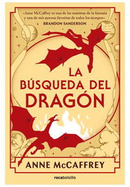 La búsqueda del dragón, Anne McCaffrey - Penguin Random House Grupo Editorial, S.A.U.