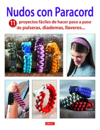 DRAC, Nudos con paracord. 11 proyectos fáciles de hacer pulseras, diademas y llaveros