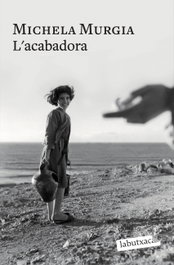 L'acabadora, Michela Murgia - LABUTXACA