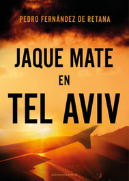 Jaque Mate en Tel Aviv, Fernández de Retana Pedro - CARENA