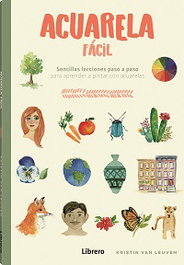 LIBRERO, Acuarela fácil - Kristin Van Leuven