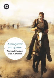 Almogávar sin querer, Varios autores - BAMBU