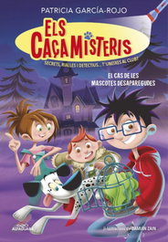 ALFAGUARA, Els caçamisteris 1 - El cas de les mascotes desaparegudes, Patricia García-Rojo