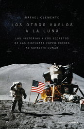 Los otros vuelos a la Luna, Rafael Clemente - LIBROS CUPULA