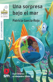 Una sorpresa bajo el mar, Patricia García-Rojo Cantón - SM