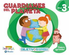 Quiero aprender Nivel 3 Guardianes del planeta, Aparicio Nogués, Rosa Mª - BRUÑO