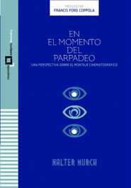 ECAM, EN EL MOMENTO DEL PARPADEO: PUNTO DE VISTA SOBRE EL MONTAJE - Walter Murch