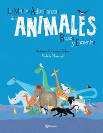 BRUÑO Las mejores adivinanzas de animales. Busca y encuentra