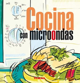 Cocina con microondas (En la cocina), Varios autores - TIKAL EDICIONES