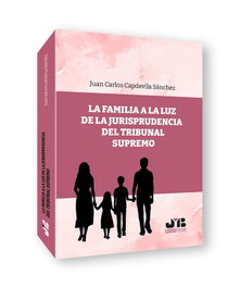 La familia a la luz de la jurisprudencia del tribunal supremo, Juan Carlos Capdevila Sánchez - BOSCH TEXT