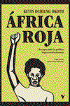 África Roja: Recuperando la política negra revolucionaria, Kevin Ochieng Okoth - VERSO LIBROS