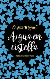 Aigua en cistella, Carme Miquel Diego - BROMERA EDICIONS