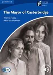 CAMBRIDGE The Mayor of Casterbridge Level 5 Upper-intermediate, Thomas Hardy - CAMBRIDGE DISCOVERY READERS