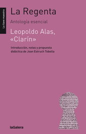 LA GALERA, La Regenta: antología esencial, Leopoldo Alas «Clarín» - LA GALERA