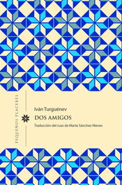Dos Amigos, Ivan Turgenev - Invisibles Ediciones