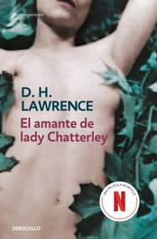 El amante de lady Chatterley, D.H. Lawrence - DEBOLSILLO
