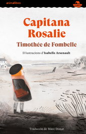 Capitana Rosalie, Timothée De Fombelle - ANIMALLIBRES, S.L.