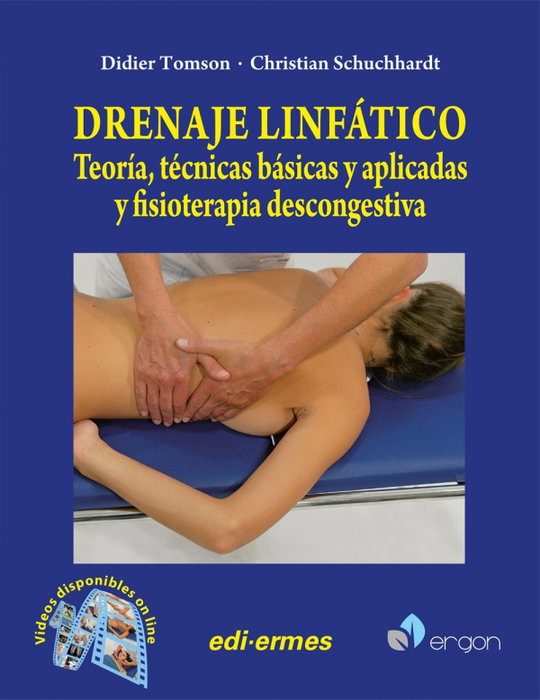 EDI-ERMES Drenaje linfático. Teoría, técnicas básicas y aplicadas y fisioterapia descongestiva