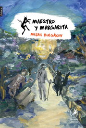 El Maestro y Margarita, Mijaíl Bulgákov - LIBROS DEL ZORZAL