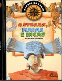 (PORT).ASTECAS MAIAS E INCAS, Fiona Macdonald - DINALIVRO