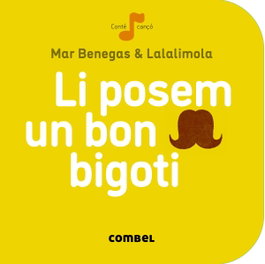 COMBEL, Li posem un bigoti - Les Primeres Paraules