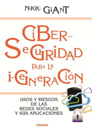 Ciberseguridad para la i-generación, Nikki Giant - NARCEA