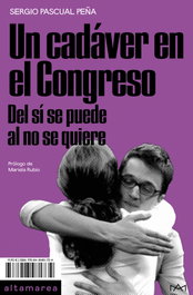 Un cadáver en el Congreso, Sergio Pascual Peña - ALTAMAREA