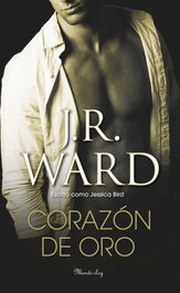 Corazón de oro, J.R. Ward - SUMA DE LETRAS