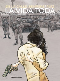GARBUIX BOOK La vida toda, Ángel de la Calle - GARBUIX BOOK
