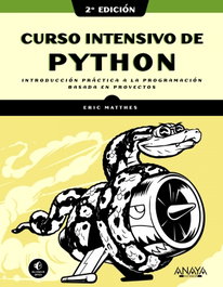 Curso intensivo de Python, 2ª edición, Eric Matthes