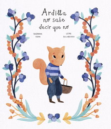Ardilla no sabe decir que no, Susanna Isern - NUBEOCHO