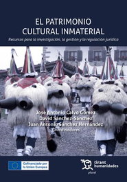 TIRANT LO BLANCH, El patrimonio cultural inmaterial. Recursos para la investigación, la gestación y la regulación jurídica