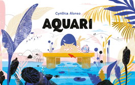 AQUARI, Cynthia Alonso - KOKINOS EDITORIAL