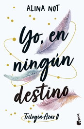 Yo, en ningún destino, Alina Not - BOOKET