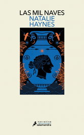Las mil naves, Natalie Haynes - SALAMANDRA
