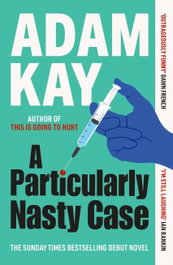 A Particularly Nasty Case, Adam Kay - ORION PUBLISHING GROUP