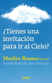 ¿Tienes una invitación para ir al cielo?, Marilyn Rossner - URANO EDITORIAL