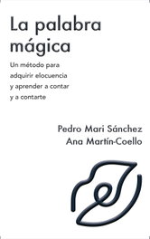 LA PALABRA MÁGICA, Pedro Mari Sánchez, Ana Martín-Coello - GAVETA EDITORIAL