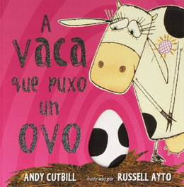 PATAS DE PEIXE, A vaca que puxo un ovo - Andy Cutbill