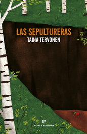 Las sepultureras, Taina Tervonen - ERRATA NATURAE