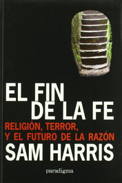 El fin de la fe, Sam Harris - PARADIGMA