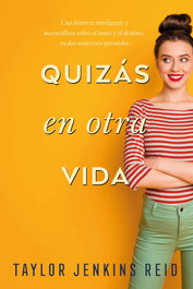 Quizás en otra vida, Taylor Jenkins Reid - TITANIA