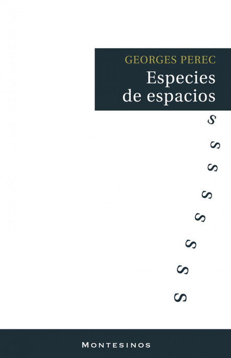 Especie de espacios, Georges Perec - VIEJO TOPO, EL