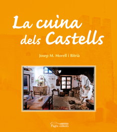 La cuina dels castells, Josep Maria Morell Bitria - PAGES EDITORS