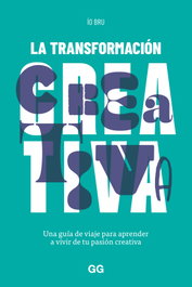 La transformación creativa, Ío Bru - GUSTAVO GILI