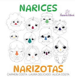 EXCELLENCE EDITORIAL, Narices Narizotas, Carmen Costa - EXCELLENCE EDITORIAL