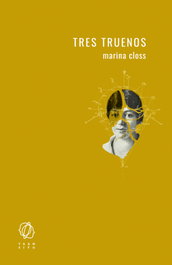 Tres truenos, Marina Closs - EDITORIAL TRANSITO