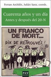 Cuarenta años y un día, Ferrán Archiles; Julian Sanz - PUV.(PUB.UNIVERSITAT VALENCIA)</h1>