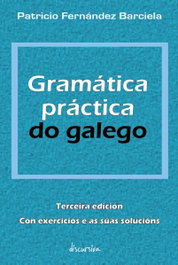 Gramática práctica do galego, Patricio Fernández Barciela - DISCURSIVA